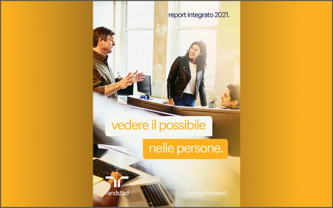 Vedere il possibile nelle persone. Amapola al fianco di Randstad Italia per il Report Integrato 2021